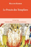  Le Procès des Templiers  -   Malcolm Barber - Histoire - Barber Malcom - Libristo