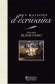 Mes maisons d'écrivains - Tout nous parle dans une maison d'écrivains -  Evelyne Bloch-Dano -  Histoire, autobiographie, écrivains, voyages, guides, tourisme, France, Europe de l'Ouest - Evelyne Bloch-Dano