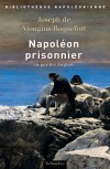  Napoléon prisonnier vu par les Anglais  -   Joseph de Mougins-Roquefort -  Histoire, France - Mougins-Rochefort (de) Joseph - Libristo