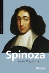 Spinoza - Baruch Spinoza, également connu sous les noms de Bento de Espinosa ou Benedictus de Spinoza (1632-1677) -  philosophe hollandais - PREPOSIET JEAN -  Biographie - PREPOSIET Jean - Libristo