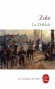 La Débâcle  - Les Rougons-Macquart - T19 - Ecroulement d'une dynastie. Effondrement d'une époque.- Emile Zola - Classique - Emile ZOLA
