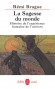La Sagesse du monde - Rémi BRAGUE
