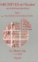 Archives de l'Occident - T1 - Il en va de l'histoire comme des autres sciences. Le laboratoire, ce sont ici les archives, les musées, les bibliothèques - Olivier Guyotjeannin - Histoire, archives - Olivier GUYOTJEANNIN