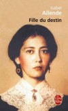  Fille du destin  -    Isabel Allende  -   Roman - Allende Isabel - Libristo