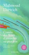 Comme des fleurs d'amandier ou plus loin - Darwich Mahmoud - Libristo