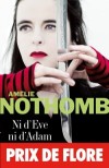 Ni d'Eve ni d'Adam - Au Japon, à l'âge adulte, j'ai seulement été la plus désastreuse des employés.- Par Amélie Nothomb - Roman - Nothomb Amélie - Libristo