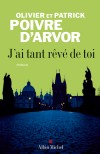 J'ai tant révé de toi - Poivre d'Arvor Patrick - Libristo