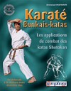 Karaté Bunkais-Katas - Les applications de combat des katas Shotokan du débutant à la ceinture noire deuxième dan -  Emmanuel Akermann -  Sport, loisirs, sports de combat - Akermann Emmanuel - Libristo