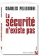 La sécurité n'existe pas - Charles Pellegrini