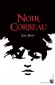 Noir Corbeau - Joel Rose