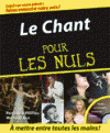 Le Chant pour les nuls - Cet ouvrage accompagné d'un CD audio vous permettra de comprendre les mécanismes de la voix chantée et de travailler votre voix - Pamelia Phillips, Mariette Jost - Arts, chant - Collectif - Libristo