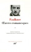 Oeuvres romanesques de William Faulkner - T2 -  Classique -  Collection de la Pléiade - FAULKNER William - Libristo