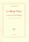  Le Haut-Pays suivi de La traversée du Tsangpo  -    Édition revue et augmentée -  André Velter -  Poésie, voyage - Velter André - Libristo