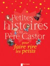 Petites histoires du Père Castor - Collectif - Libristo