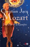 Mozart T2 - Le Fils de la Lumière - Jacq Christian - Libristo