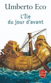 L'Ile du jour d'avant - Fascinants jeux de miroir, aux vertiges de nos propres angoisses.- Umberto Eco, Jean-Noël Schifano - Roman - ECO Umberto - Libristo