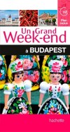 Un grand week-end à Budapest - 1 Plan détachable - Vacances, loisirs, Hongrie, Europe Centrale - Collectif - Libristo