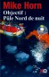 Objectif Pôle Nord de nuit