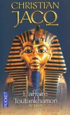 L'affaire Toutankhamon - 	  Au début du siècle, un jeune pharaon inconnu repose depuis des millénaires, sous son masque d'or,  - Christian Jacq - Roman historique - Jacq Christian - Libristo