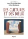 Des cultures et des Dieux -  Collectif