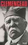 Clemenceau - Prénom : Geroges (1841-1929) -  homme d'État français, radical-socialiste, président du Conseil de 1906 à 1909, puis de 1917 à 1920. - DUROSELLE-J.B. - Biographie, histoire, France - DUROSELLE Jean-Baptiste - Libristo