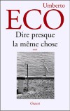 Dire presque la même chose - ECO Umberto - Libristo