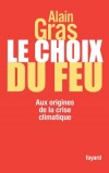 Le choix du feu - Gras Alain - Libristo