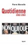 Quotidienne T2 - 2002-2003 - Pierre Marcelle