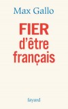Fier d'être français - Gallo Max - Libristo