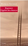 Repenser l'égalité des chances - Savidan Patrick - Libristo