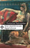 Une mystérieuse Egyptienne - VANOYEKE Violaine - Libristo