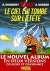 Astérix - Album 33 - Le ciel lui tombe sur la tête - Version luxe - Le nouvel album en deux versions : couleur et crayonée - UDERZO Albert - Libristo