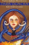 Tara Duncan T1 - Les Sortceliers - Magister, le Maître des Sangraves, a décidé de s'emparer coûte que coûte de Tara'tylanhnem Duncan, dite Tara. -  Sophie Audouin-Mamikonian - Roman, jeunesse - 12-15 ans - Audouin-Mamikonian Sophie - Libristo