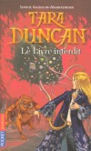 Tara Duncan T2 - Le Livre interdit - Tara retourne sur AutreMonde délivrer son ami et combattre le terrifiant Ravageur d'Âme. - AUDOUIN-MAMIKONIAN SOPHIE  - Fantastique - Audouin-Mamikonian Sophie - Libristo