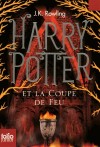 Harry Potter et la Coupe de Feu - Harry Potter a quatorze ans et entre en quatrième année au collège de Poudlard. - J-K Rowling - Roman fantastique - ROWLING J.K. - Libristo
