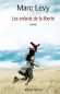  Les enfants de la liberté   -  Jeannot, Tu leur diras de raconter notre histoire dans leur monde libre. Que nous nous sommes battus pour eux. - Marc Levy  -  Roman - Marc Levy