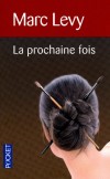 La prochaine fois -  Parti à la recherche d’un tableau mystérieux, Jonathan croise la route de Clara.  - Marc Levy -  Roman - Levy Marc - Libristo