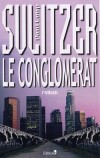 Conglomérat (le) - SULITZER Paul-Loup - Libristo