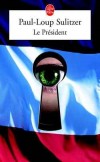 Le Président  - SULITZER Paul-Loup - Libristo
