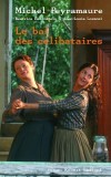 Bal des célibataires (le) - PEYRAMAURE Michel - Libristo