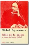 Fille de la colère - Le roman de Louise Michel - PEYRAMAURE Michel - Libristo