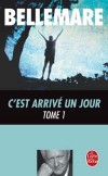 C'est arrivé un jour -  T1- a parole a cédé le pas à l'écriture pour le plus grand plaisir du lecteur. - Pierre Bellemare - Histoires racontées - Bellemare Pierre - Libristo