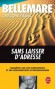 Sans laisser d'adresse