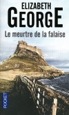 Le meurtre de la falaise - Personne ne risque de se tuer sur la falaise du Nez. Mais sur la plage en contrebas un cadavre contredit l’adage. - Elisabeth George - Policier, noir, Angleterre - George Elizabeth - Libristo