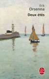 Deux étés -  Une île au large de la Bretagne. Des étés charmeurs qui s'éternisent   -  Erik Orsenna -  Roman - Orsenna Erik - Libristo