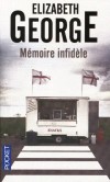 Mémoire infidèle - Violoniste prodige, Gideon Davies est frappé d’amnésie et ne parvient plus à jouer une seule note. - Elisabeth George -  Policier, noir, Angleterre, Europe du Nord - George Elizabeth - Libristo