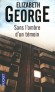 Sans l'ombre d'un témoin -  Londres. Une série de crimes atroces ébranle le quotidien déjà sordide des quartiers défavorisés. - Elisabeth George -  Policier, Noir - Elizabeth George