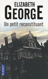 Un petit reconstituant - Gourmandise, orgueil, avarice, envie, luxure, colère... Il suffit d'en piocher un : c'est un mobile - Elisabeth George -  Policier, noir - George Elizabeth - Libristo