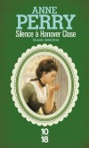 Silence à Hanover Close - Les dessous de l’Angleterre victorienne n’ont décidément aucun secret pour Anne Perry. - PERRY ANNE  - Thriller historique - Perry Anne - Libristo