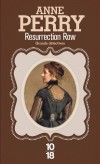 Resurrection Row - Qui donc s'amuse à déterrer les morts du très chic quartier de Gadstone Park ? -PERRY ANNE  - Thriller historique  - Perry Anne - Libristo